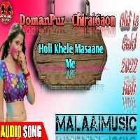 Holi Khele Masane Me MalaaiMusicChiraiGaonDomanpur.mp3